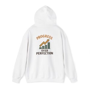 Progress Over Perfection Hoodie – Grow at Your Own Pace